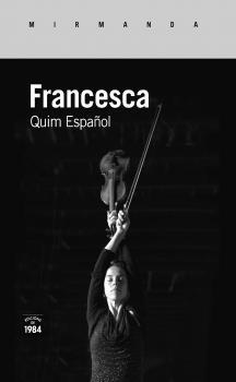 FRANCESCA | 9788416987566 | Quim Español | Llibres.cat | Llibreria online en català | La Impossible Llibreters Barcelona