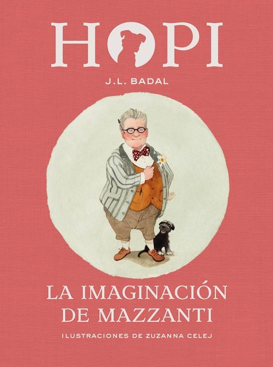 Hopi 6. La imaginación de Mazzanti | 9788424658472 | J.L. Badal / Zuzanna Celej (ilustr.) | Llibres.cat | Llibreria online en català | La Impossible Llibreters Barcelona