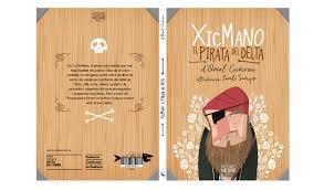 XicMano, el pirata del Delta | 9788409025411 | Canosa Masllorens, Oriol | Llibres.cat | Llibreria online en català | La Impossible Llibreters Barcelona