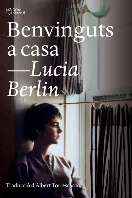 Benvinguts a casa | 9788412006971 | Berlin, Lucia | Llibres.cat | Llibreria online en català | La Impossible Llibreters Barcelona