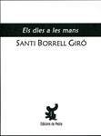 El dies a les mans | 9788461420513 | Borrell Giró, Santi | Llibres.cat | Llibreria online en català | La Impossible Llibreters Barcelona