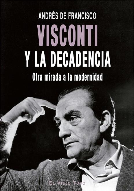 Visconti y la decadencia | 9788417700386 | de Francisco, Andrés | Llibres.cat | Llibreria online en català | La Impossible Llibreters Barcelona