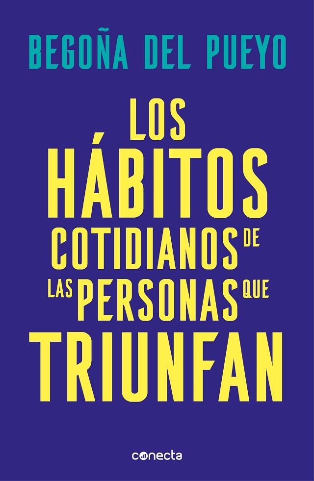 Los hábitos cotidianos de las personas que triunfan | 9788416883677 | del Pueyo, Begoña | Llibres.cat | Llibreria online en català | La Impossible Llibreters Barcelona