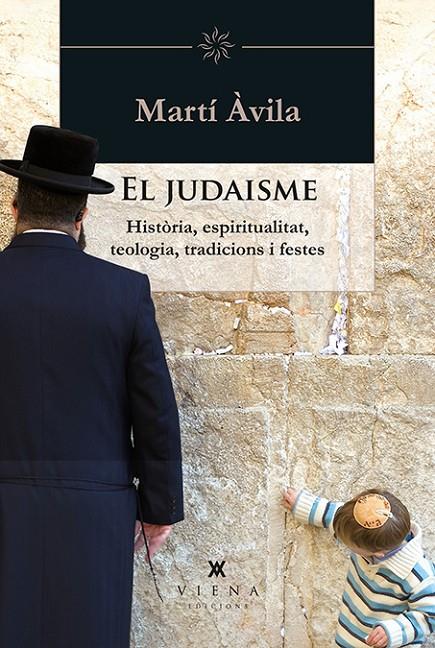 El judaisme | 9788483308349 | Àvila i Serra, Martí | Llibres.cat | Llibreria online en català | La Impossible Llibreters Barcelona
