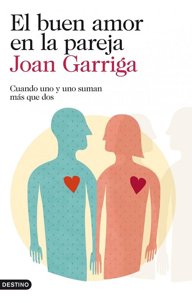 El buen amor en la pareja | 9788423346257 | Joan Garriga | Llibres.cat | Llibreria online en català | La Impossible Llibreters Barcelona