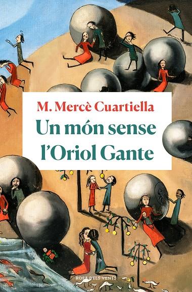 Un món sense l'Oriol Gante | 9788418033094 | Cuartiella, M. Mercè | Llibres.cat | Llibreria online en català | La Impossible Llibreters Barcelona