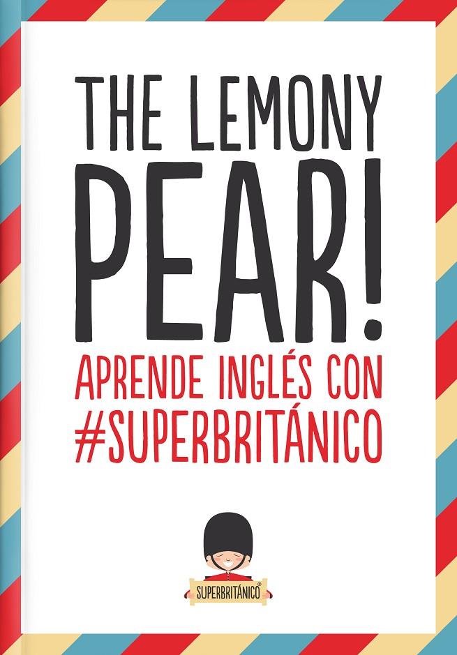 The Lemony Pear! | 9788408132363 | Superbritánico | Llibres.cat | Llibreria online en català | La Impossible Llibreters Barcelona