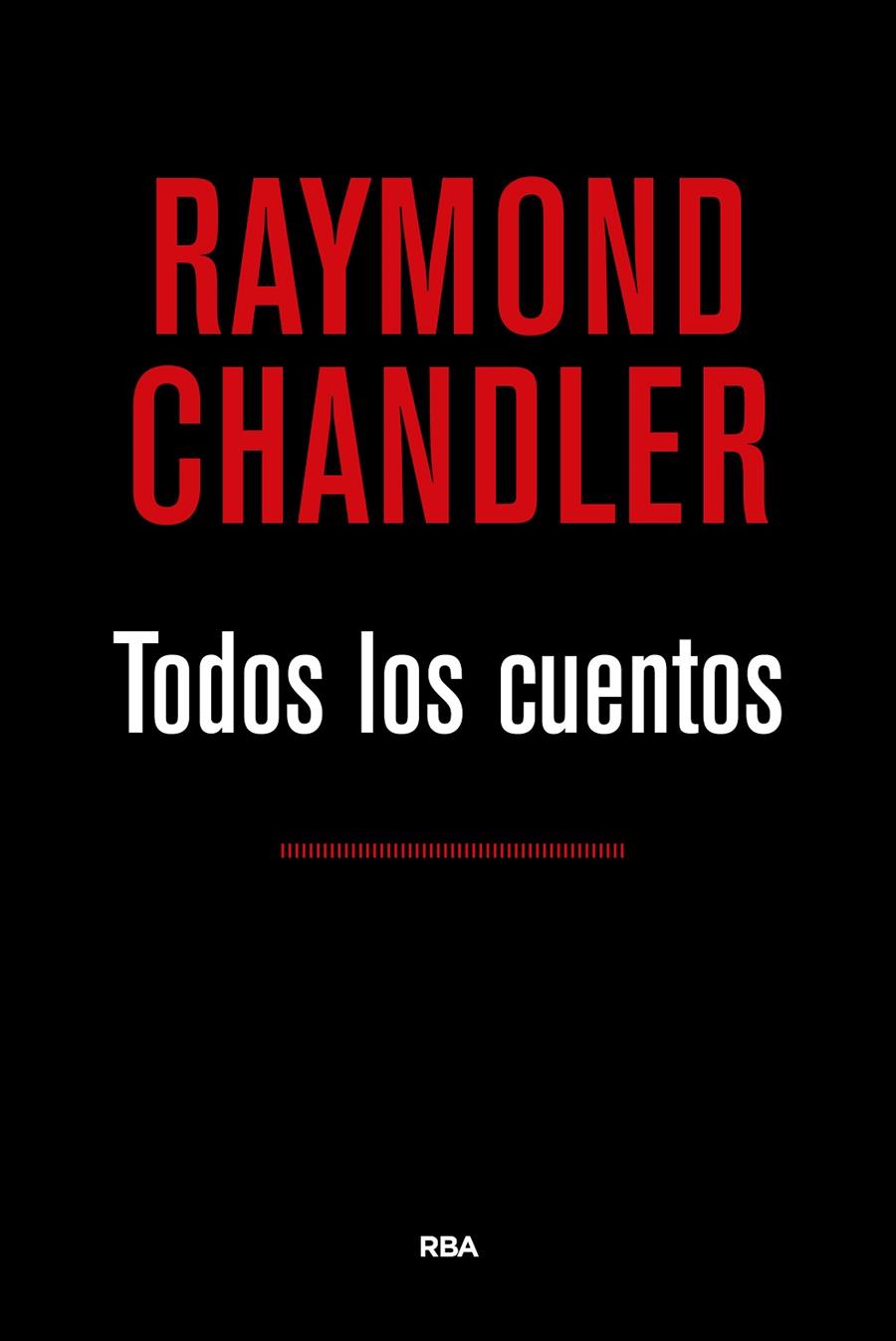 Todos los cuentos (chandler) | 9788490567524 | CHANDLER , RAYMOND | Llibres.cat | Llibreria online en català | La Impossible Llibreters Barcelona