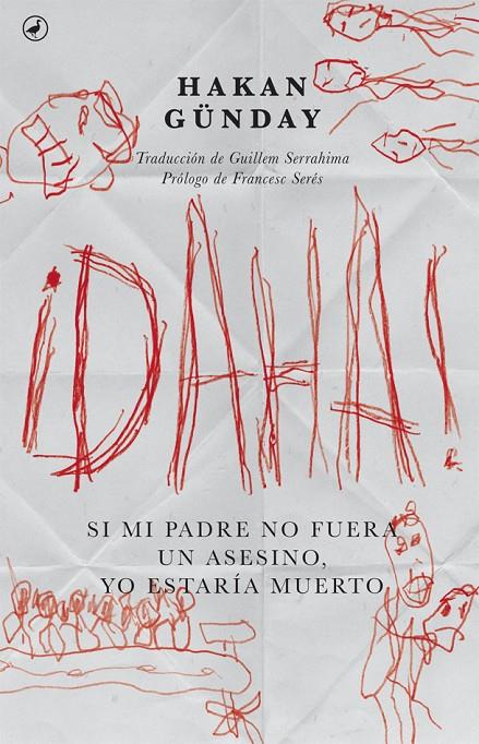 ¡Daha! | 9788416673360 | Hakan Günday | Llibres.cat | Llibreria online en català | La Impossible Llibreters Barcelona