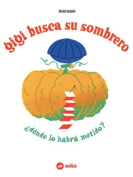 Gigi busca su sombrero | 9789569569180 | Munari, Bruno | Llibres.cat | Llibreria online en català | La Impossible Llibreters Barcelona