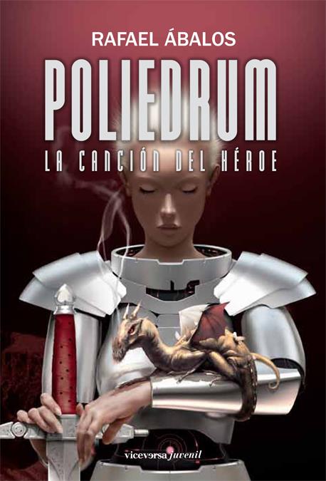 Poliedrum. La canción del héroe | 9788492819416 | Ábalos, Rafael | Llibres.cat | Llibreria online en català | La Impossible Llibreters Barcelona
