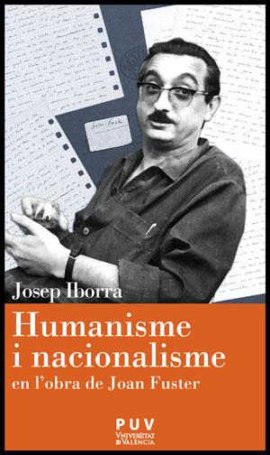 Humanisme i nacionalisme en l'obra de Joan Fuster | 9788437088785 | Iborra, Josep | Llibres.cat | Llibreria online en català | La Impossible Llibreters Barcelona