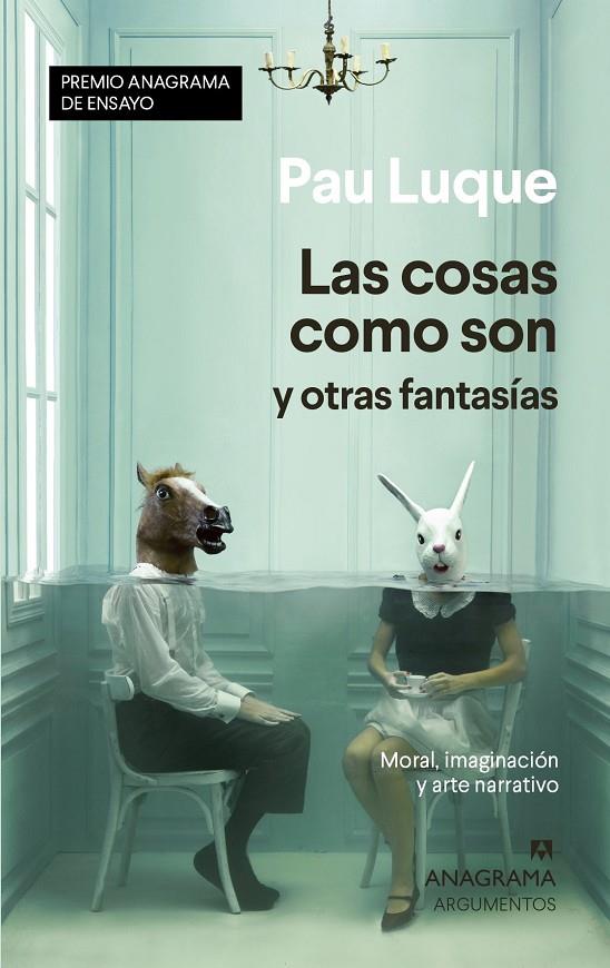 Las cosas como son y otras fantasías | 9788433941558 | Luque, Pau | Llibres.cat | Llibreria online en català | La Impossible Llibreters Barcelona