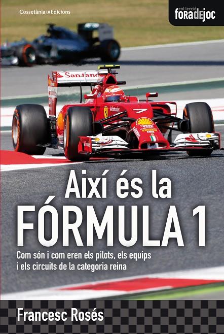 Així és la Fórmula 1 | 9788490343081 | Rosés, Francesc | Llibres.cat | Llibreria online en català | La Impossible Llibreters Barcelona