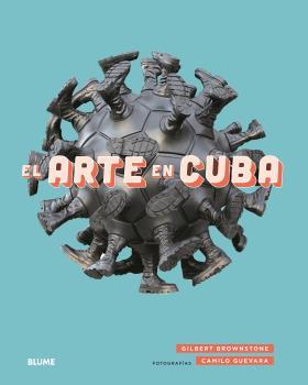 El arte en Cuba | 9788417757243 | Brownstone, Gilbert | Llibres.cat | Llibreria online en català | La Impossible Llibreters Barcelona