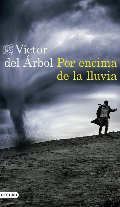 Por encima de la lluvia | 9788423352654 | del Árbol, Víctor | Llibres.cat | Llibreria online en català | La Impossible Llibreters Barcelona