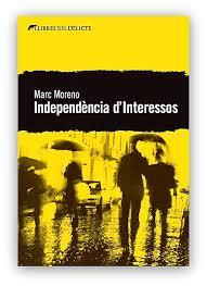 Independència d'interessos | 9788494106408 | Moreno, Marc | Llibres.cat | Llibreria online en català | La Impossible Llibreters Barcelona
