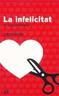 La infelicitat | 9788429758603 | Riera, Ignasi | Llibres.cat | Llibreria online en català | La Impossible Llibreters Barcelona