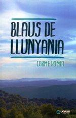 BLAUS DE LLUNYANIA | 9788416342099 | Carme Romia | Llibres.cat | Llibreria online en català | La Impossible Llibreters Barcelona