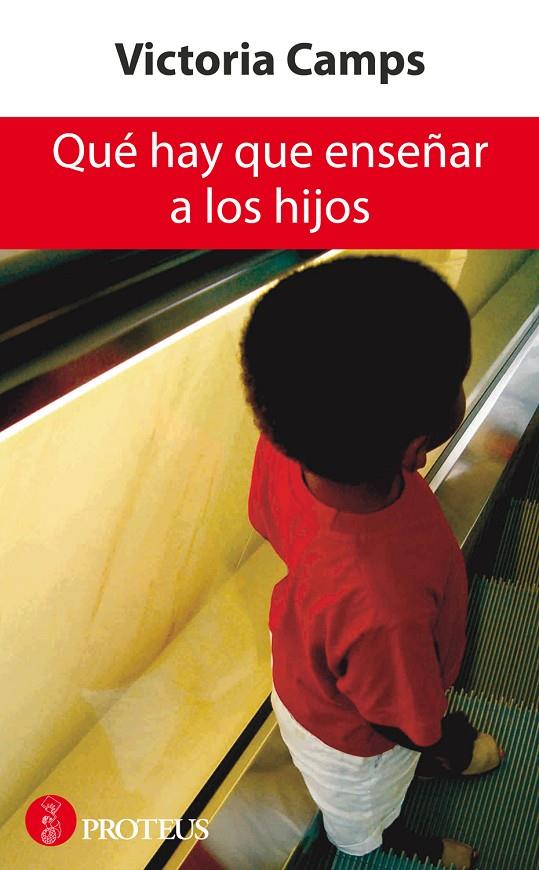 Qué hay que enseñar a los hijos | 9788493699925 | Camps, Victoria | Llibres.cat | Llibreria online en català | La Impossible Llibreters Barcelona