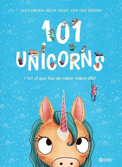 101 unicorns i tot el que has de saber sobre ells | 9788448959524 | Van der Bogen, Ruby | Llibres.cat | Llibreria online en català | La Impossible Llibreters Barcelona