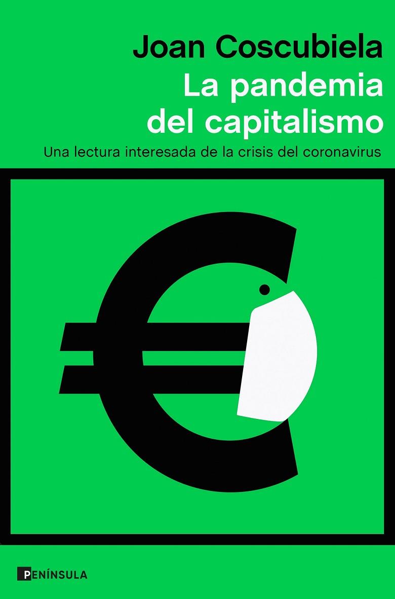 La pandemia del capitalismo | 9788499429700 | Coscubiela Conesa, Joan | Llibres.cat | Llibreria online en català | La Impossible Llibreters Barcelona
