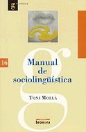 Manual de sociolingüística | 9788476607336 | Mollà, Toni | Llibres.cat | Llibreria online en català | La Impossible Llibreters Barcelona