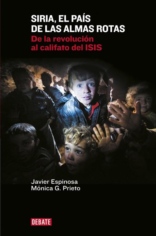 Siria, el país de las almas rotas | 9788499925967 | ESPINOSA ROBLES, JAVIER/GARCIA PRIETO, M | Llibres.cat | Llibreria online en català | La Impossible Llibreters Barcelona