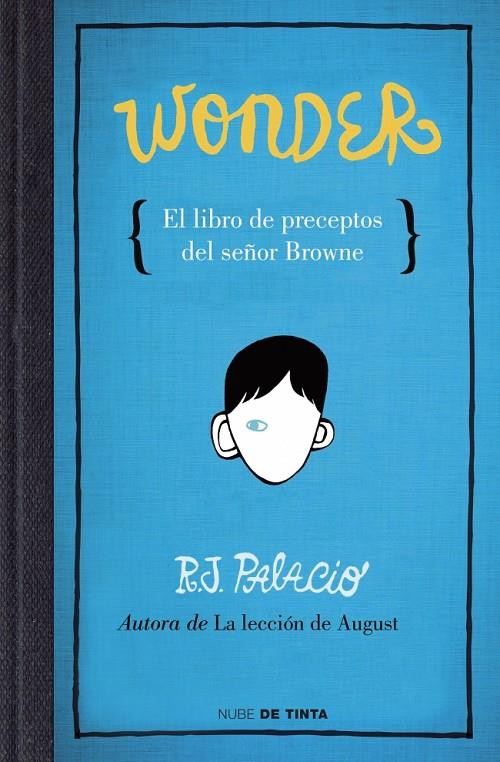 Wonder. El libro de preceptos del señor Browne. | 9788415594376 | PALACIO, R.J. | Llibres.cat | Llibreria online en català | La Impossible Llibreters Barcelona