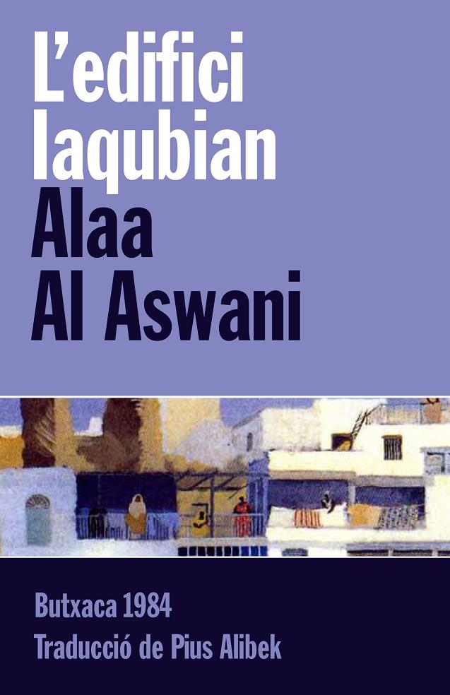 L'edifici Iaqubian | 9788415091097 | Al Aswani, Alaa | Llibres.cat | Llibreria online en català | La Impossible Llibreters Barcelona