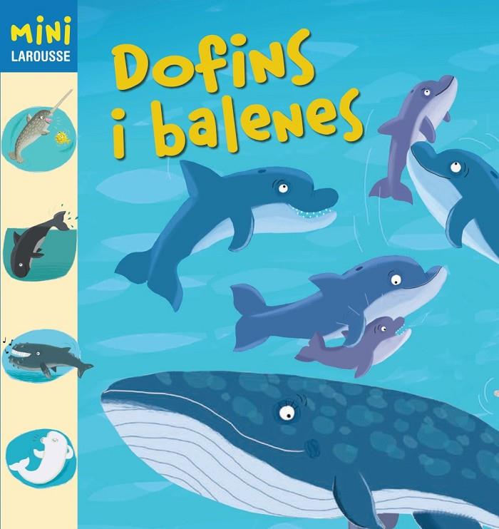 Dofins i balenes | 9788415411994 | Larousse Editorial | Llibres.cat | Llibreria online en català | La Impossible Llibreters Barcelona
