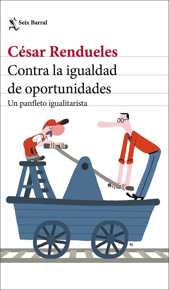 Contra la igualdad de oportunidades | 9788432237003 | Rendueles, César | Llibres.cat | Llibreria online en català | La Impossible Llibreters Barcelona