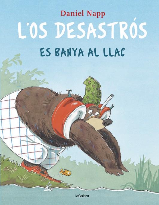 L'Os Desastrós es banya al llac | 9788424666613 | Daniel Napp | Llibres.cat | Llibreria online en català | La Impossible Llibreters Barcelona