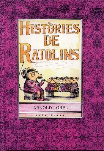 HISTORIES DE RATOLINS | 9788484645801 | LOBEL, ARNOLD (1933-1987) | Llibres.cat | Llibreria online en català | La Impossible Llibreters Barcelona