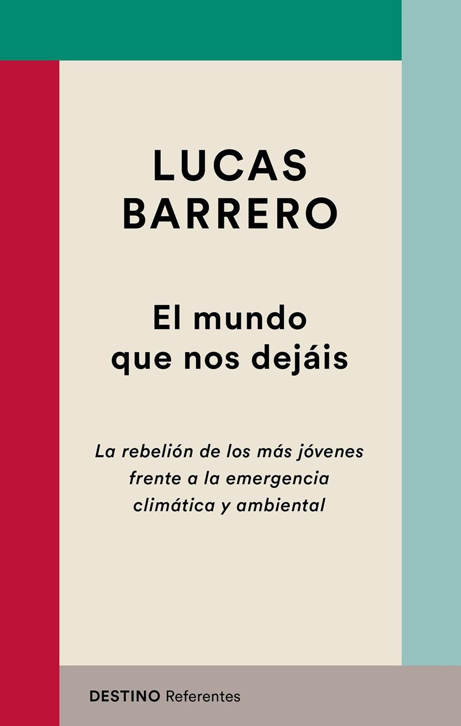 El mundo que nos dejáis | 9788423356058 | Barrero, Lucas | Llibres.cat | Llibreria online en català | La Impossible Llibreters Barcelona
