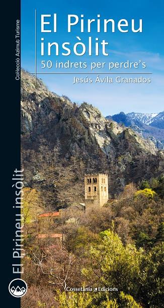 El Pirineu insòlit | 9788490348789 | Ávila Granados, Jesús | Llibres.cat | Llibreria online en català | La Impossible Llibreters Barcelona
