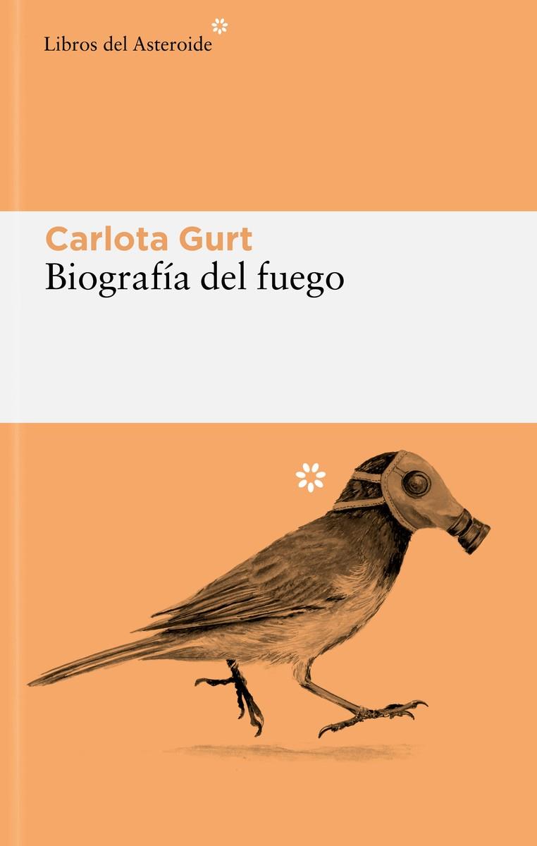 Biografía del fuego | 9788419089625 | Gurt, Carlota | Llibres.cat | Llibreria online en català | La Impossible Llibreters Barcelona