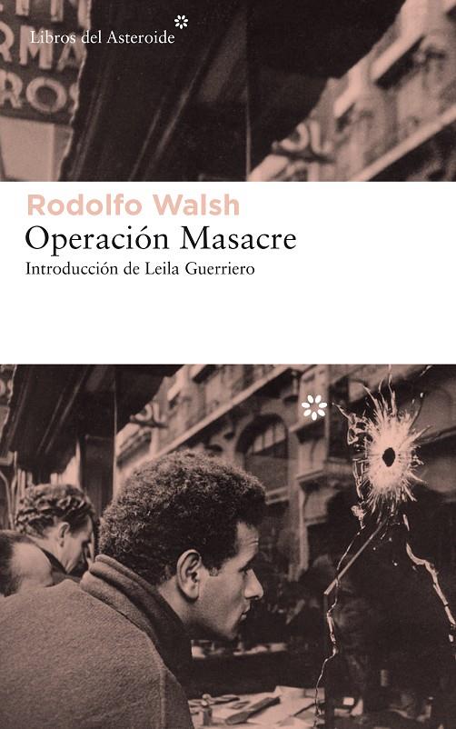 Operación Masacre | 9788417007621 | Walsh, Rodolfo | Llibres.cat | Llibreria online en català | La Impossible Llibreters Barcelona