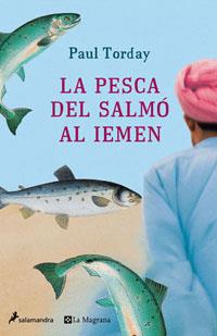 La pesca del salmó al Iemen | 9788479012182 | Torday, Paul | Llibres.cat | Llibreria online en català | La Impossible Llibreters Barcelona