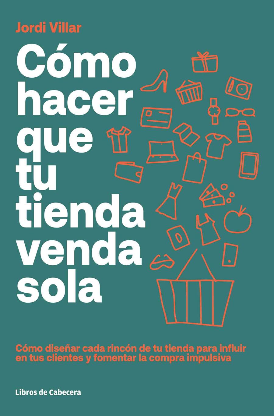 Cómo hacer que tu tienda venda sola | 9788412139488 | Villar Lleonart, Jordi | Llibres.cat | Llibreria online en català | La Impossible Llibreters Barcelona