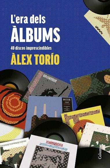 L'era dels àlbums | 9788466431736 | Torío, Àlex | Llibres.cat | Llibreria online en català | La Impossible Llibreters Barcelona