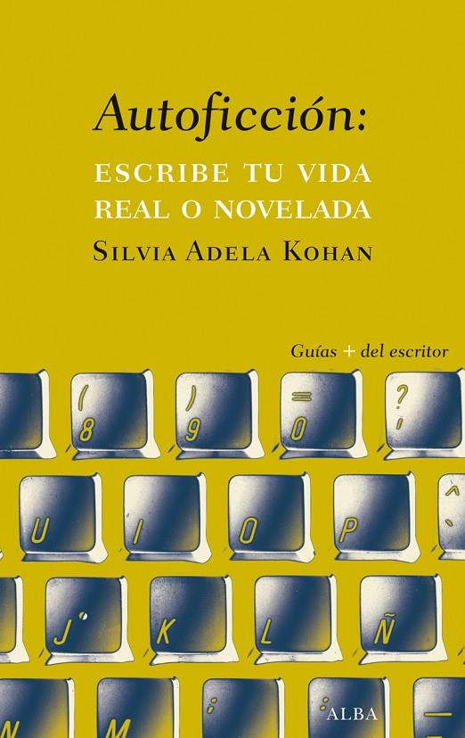 Autoficción | 9788490651742 | Kohan, Silvia Adela | Llibres.cat | Llibreria online en català | La Impossible Llibreters Barcelona