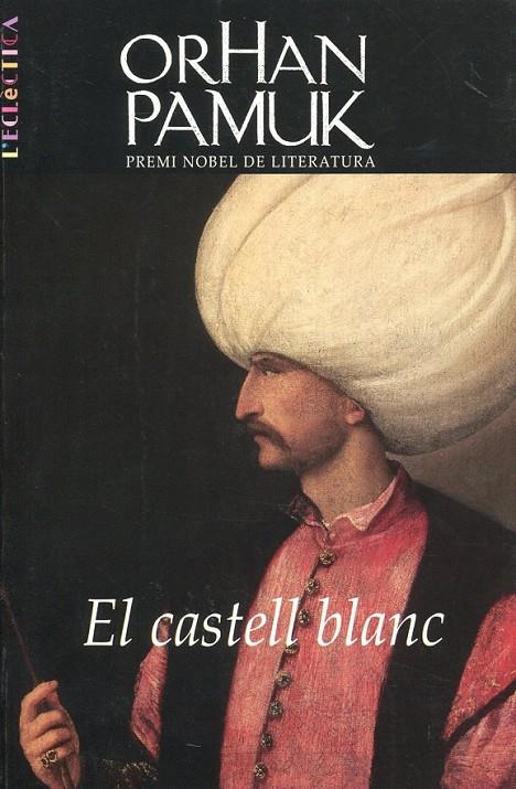 El castell blanc | 9788498241983 | Orhan Pamuk | Llibres.cat | Llibreria online en català | La Impossible Llibreters Barcelona