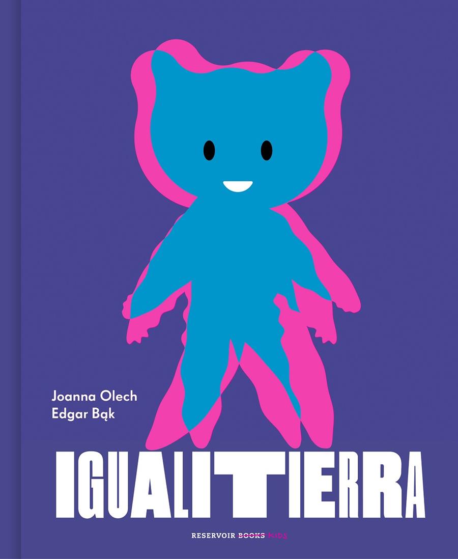 Igualitierra | 9788417511913 | Olech, Joanna/Bak, Edgar | Llibres.cat | Llibreria online en català | La Impossible Llibreters Barcelona