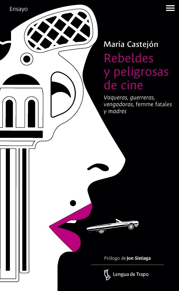 Rebeldes y peligrosas de cine | 9788483812549 | Castejón Leorza, María | Llibres.cat | Llibreria online en català | La Impossible Llibreters Barcelona