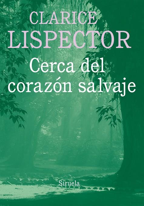 Cerca del corazón salvaje | 9788416396030 | Lispector, Clarice | Llibres.cat | Llibreria online en català | La Impossible Llibreters Barcelona