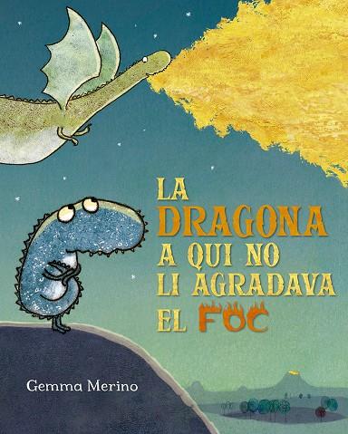 La dragona a qui no li agradava el foc | 9788491454199 | Merino, Gemma | Llibres.cat | Llibreria online en català | La Impossible Llibreters Barcelona