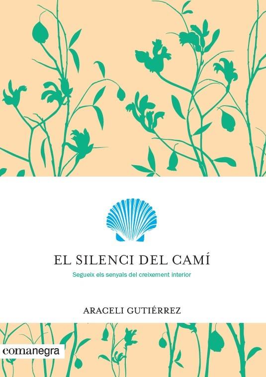 El silenci del camí | 9788416605699 | Gutiérrez Villanueva, Araceli | Llibres.cat | Llibreria online en català | La Impossible Llibreters Barcelona