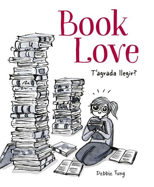 Book Love | 9788416670796 | Tung, Debbie | Llibres.cat | Llibreria online en català | La Impossible Llibreters Barcelona