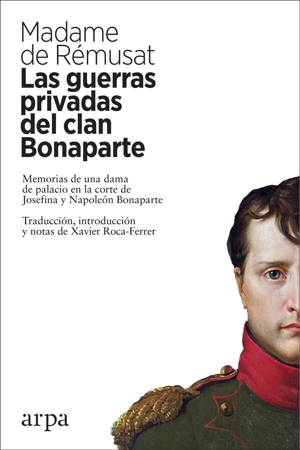 Las guerras privadas del clan Bonaparte | 9788417623159 | de Rémusat, Madame | Llibres.cat | Llibreria online en català | La Impossible Llibreters Barcelona